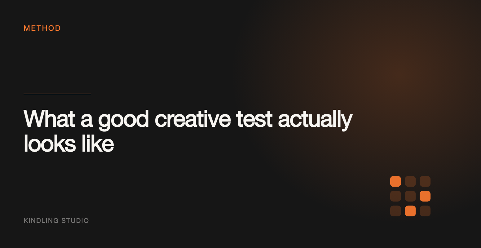 What a Good Creative Test Actually Looks Like